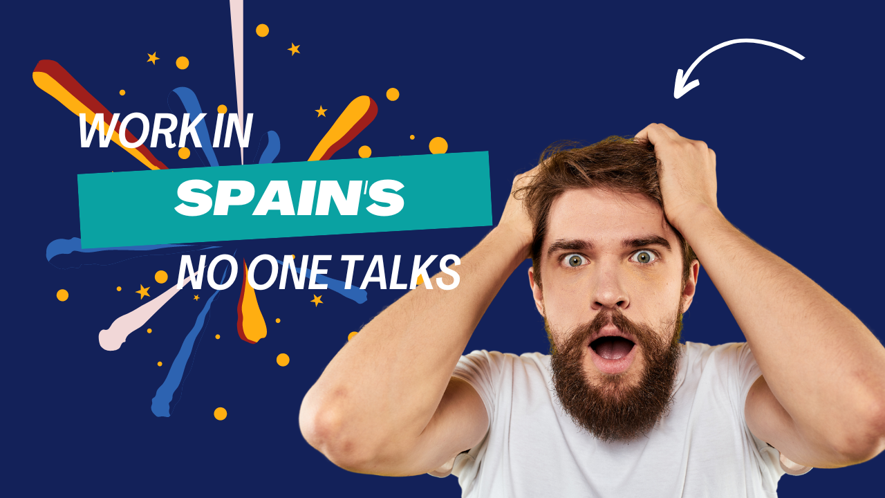 Work In Spain's That No One Talks About