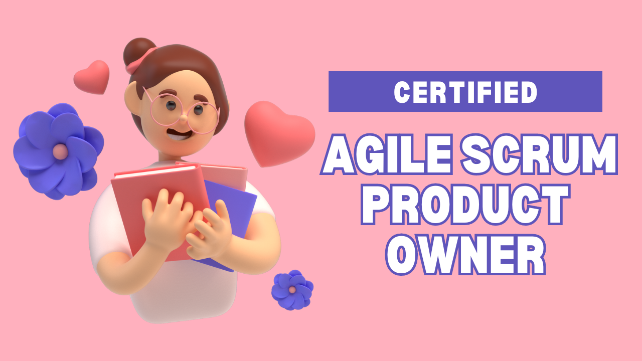 Certified Agile Scrum Product Owner