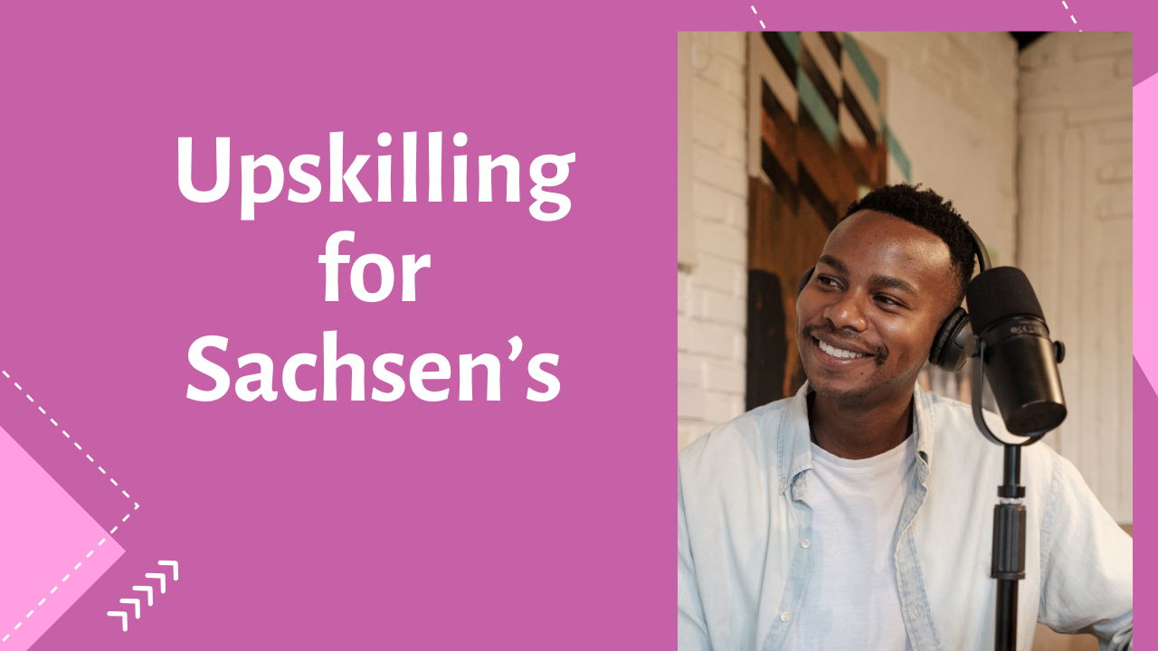 Upskilling for Sachsen’s